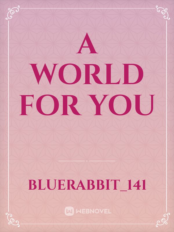 A world for you Book