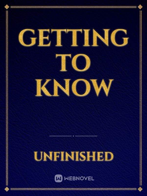 Getting To Know Book