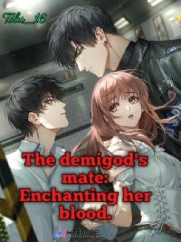 The demigod's mate: Enchanting her blood