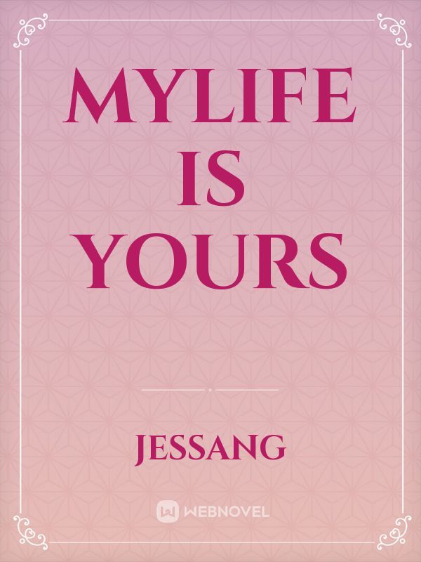 Mylife is yours Book