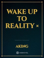 Wake up To Reality × Book