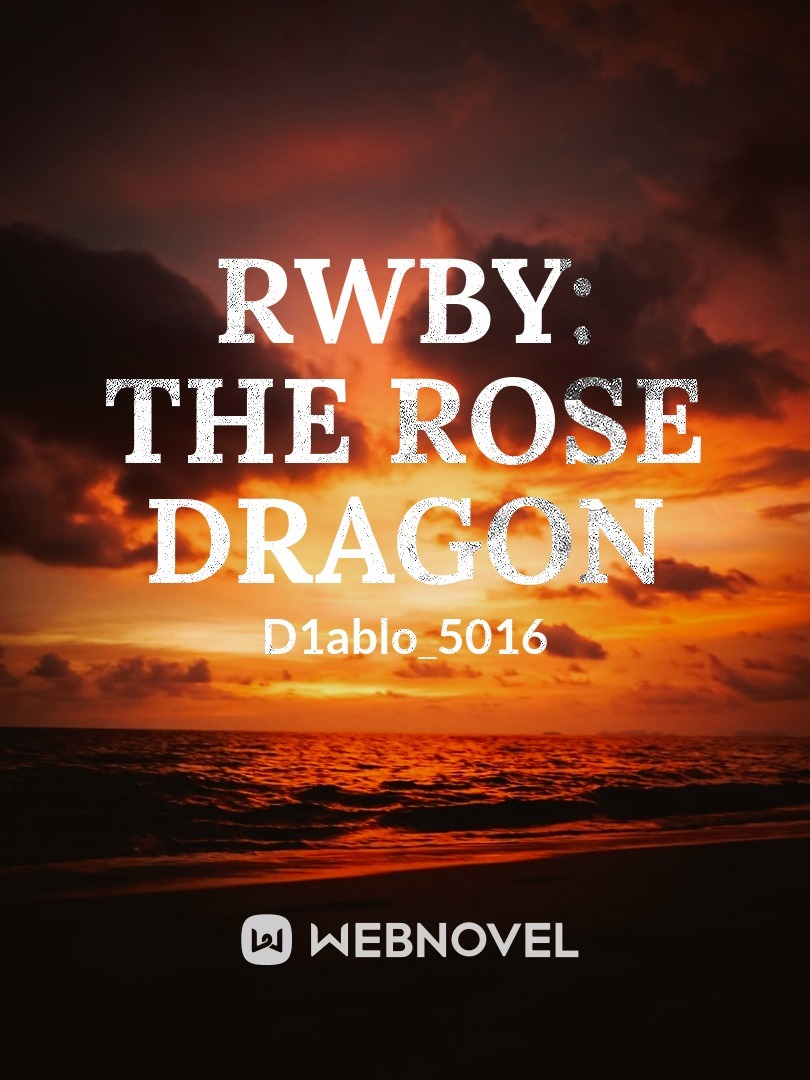 RWBY: The Rose Dragon