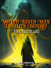 What?! Never Seen an Alien Before? Book