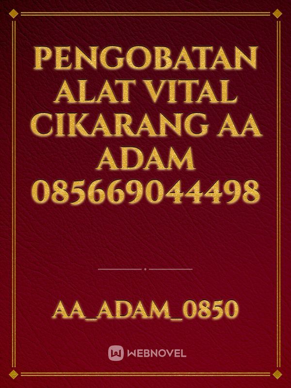Pengobatan Alat Vital Cikarang AA Adam 085669044498