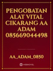 Pengobatan Alat Vital Cikarang AA Adam 085669044498 Book