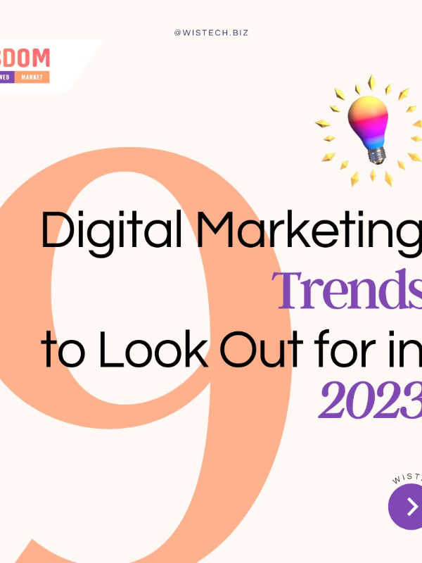 Digital Marketing Trends to look out for in 2023