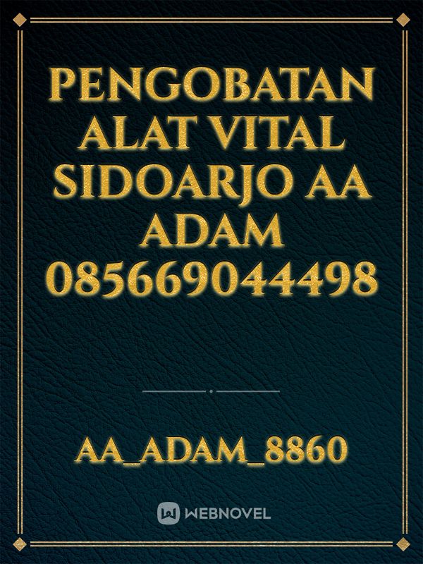 Pengobatan Alat Vital Sidoarjo AA Adam 085669044498