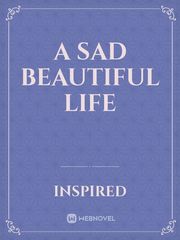 A Sad beautiful life Book