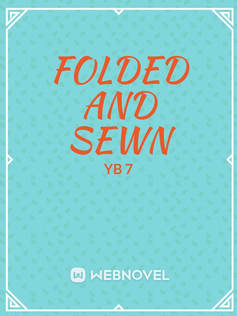 Folded and Sewn