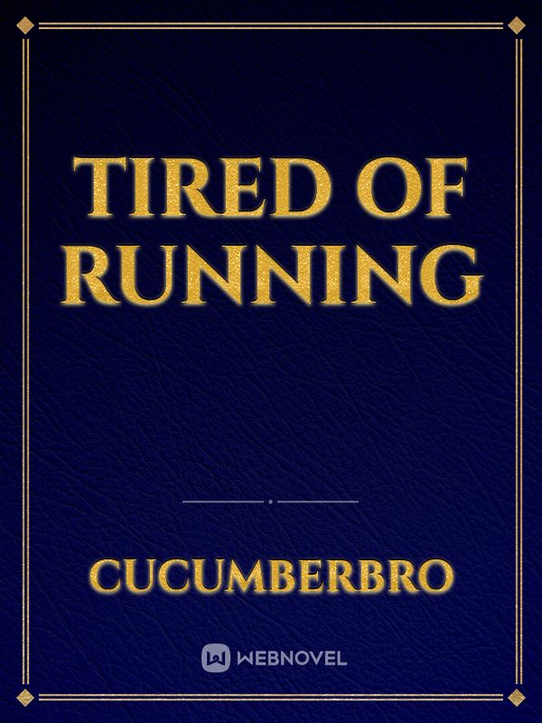 tired of running Book