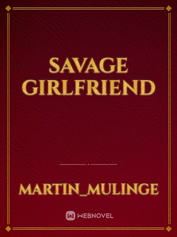 Savage Girlfriend