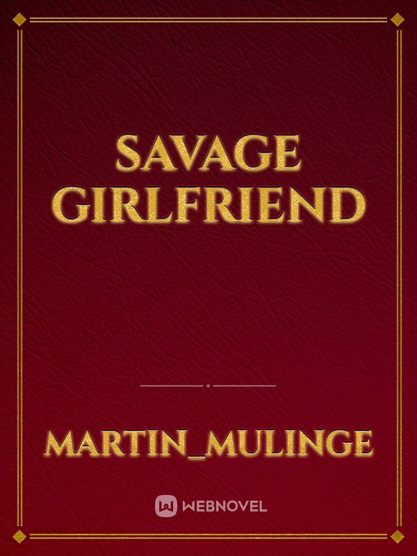 Savage Girlfriend