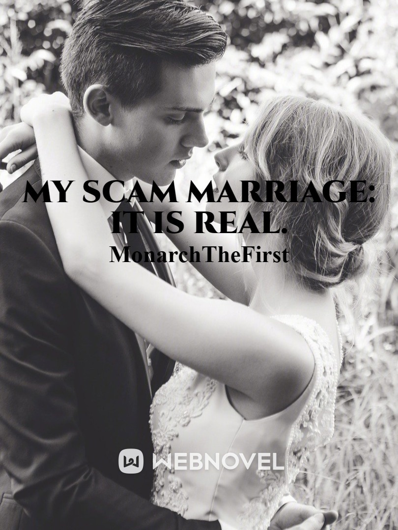 My scam marriage: It is real.