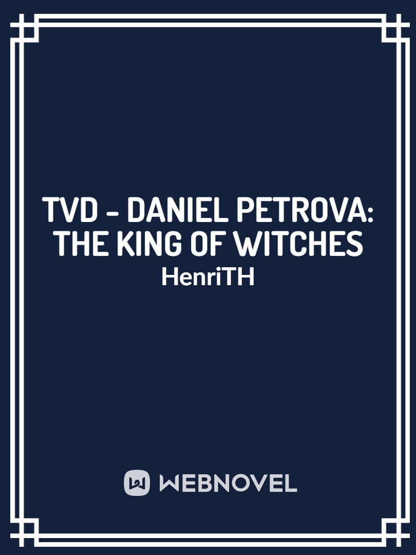 TVD - Daniel Petrova: The King of witches Book