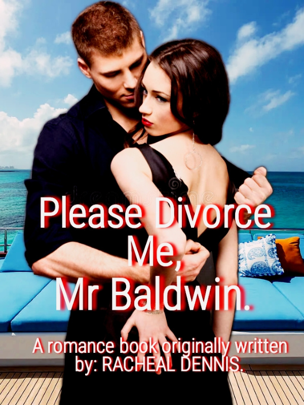 Please Divorce Me, Mr Baldwin.
