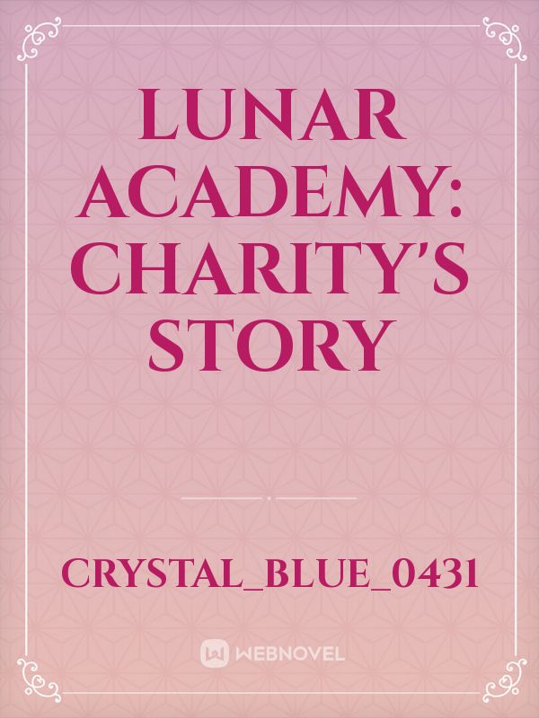 Lunar Academy: Charity's Story Book