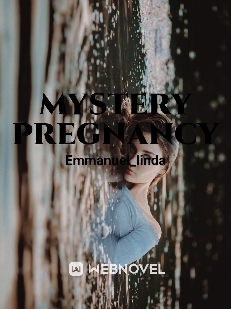 Mystery Pregnancy