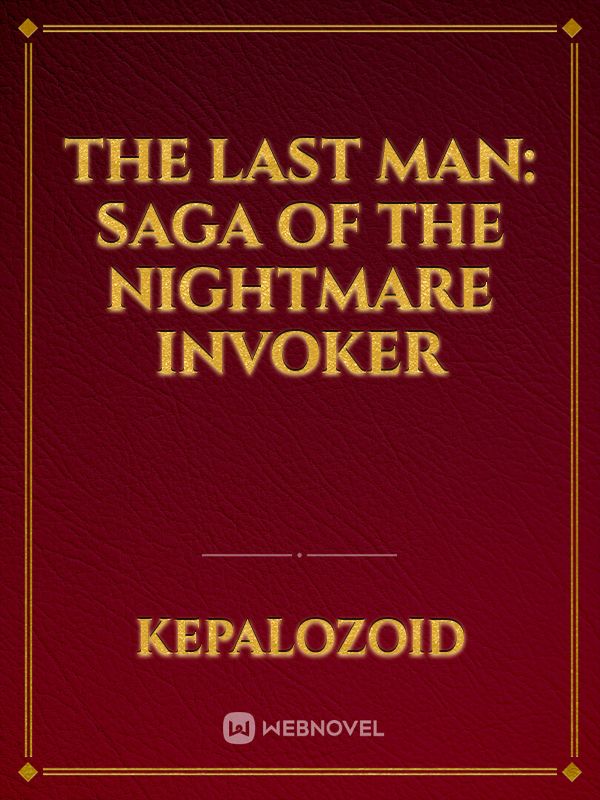 The Last Man: Saga of the Nightmare Invoker Book