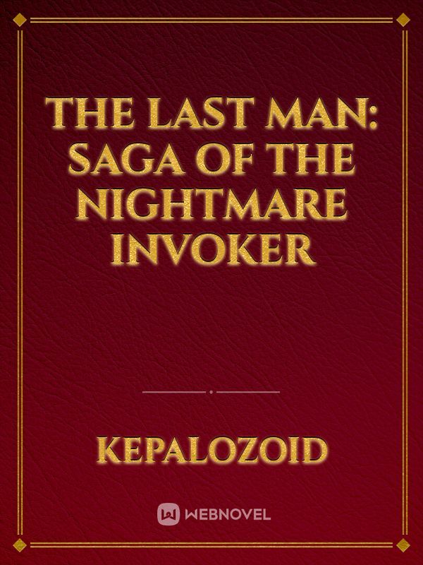 The Last Man: Saga of the Nightmare Invoker