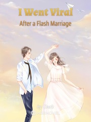 I Went Viral After a Flash Marriage Book