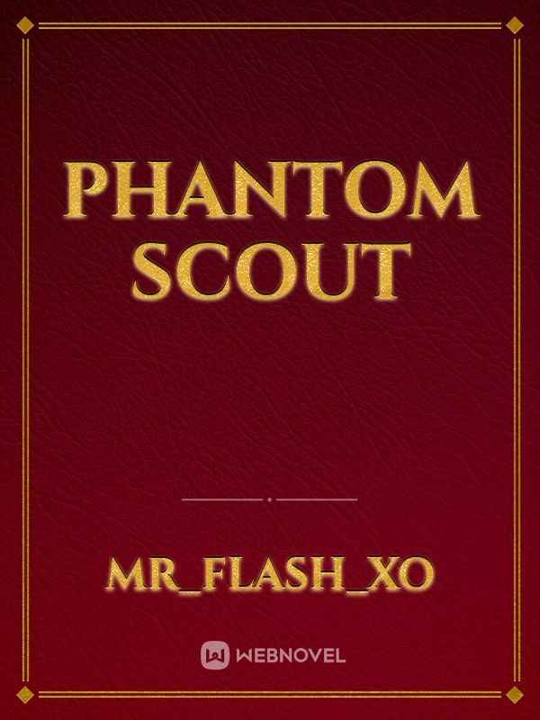 Phantom Scout