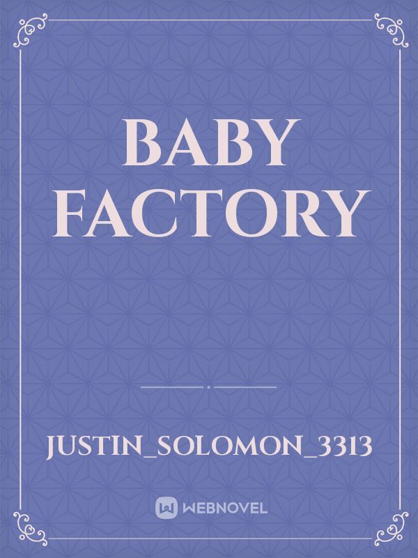 baby factory