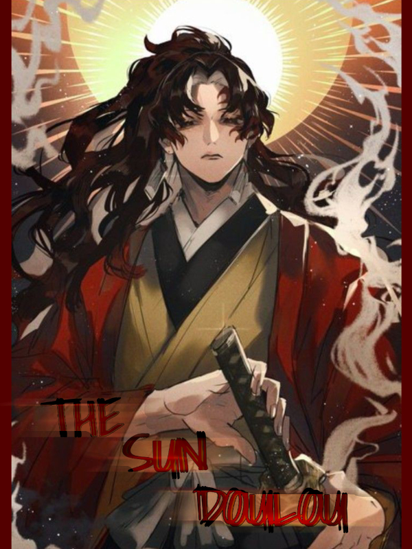 The Sun Doulou: Reincarnated in Doulou Dalu with a Nichirin Sword