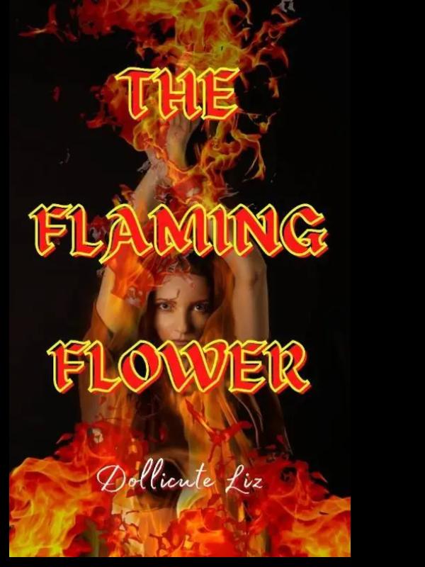 THE FLAMING FLOWER.