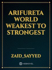 arifureta world weakest to strongest Book