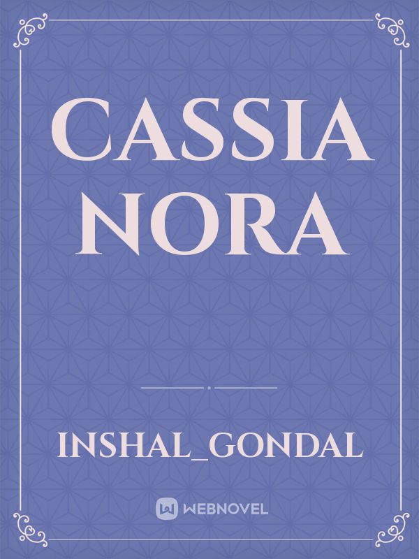 Cassia Nora Book