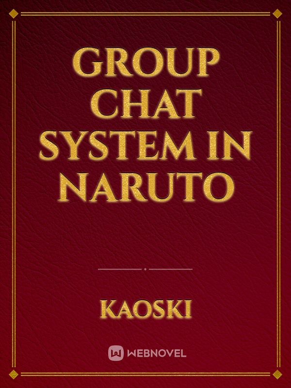 Group Chat System In Naruto