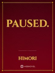 PAUSED. Book