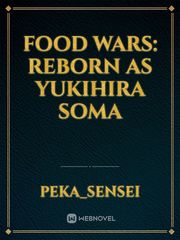 Food Wars: Reborn as Yukihira Soma Book