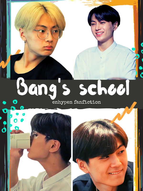 ༺ Bang's School ༻(ENHYPEN Fanfiction) Book