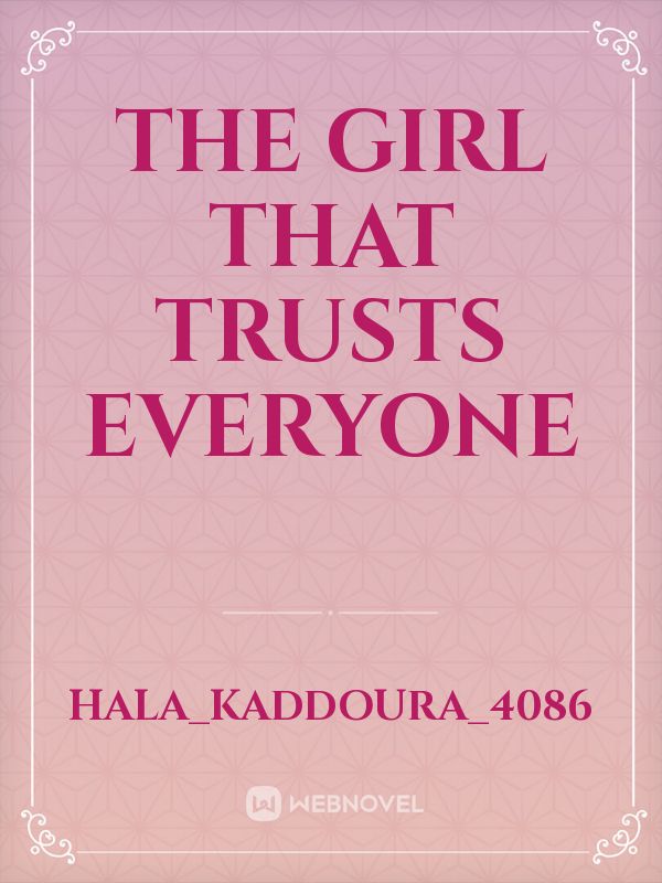 The girl that trusts everyone Book