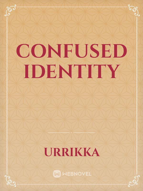 Confused identity