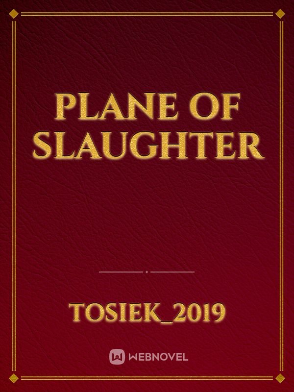 plane of slaughter