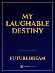 My Laughable Destiny Book