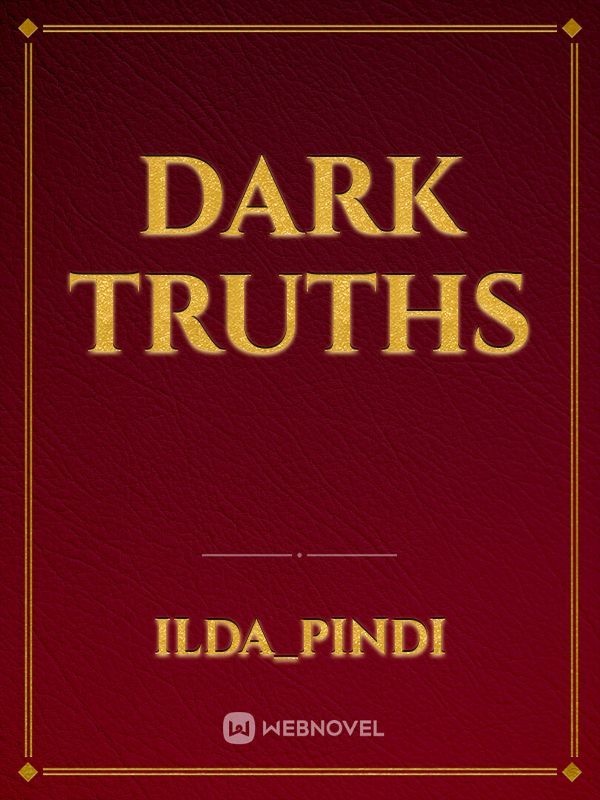 Dark Truths