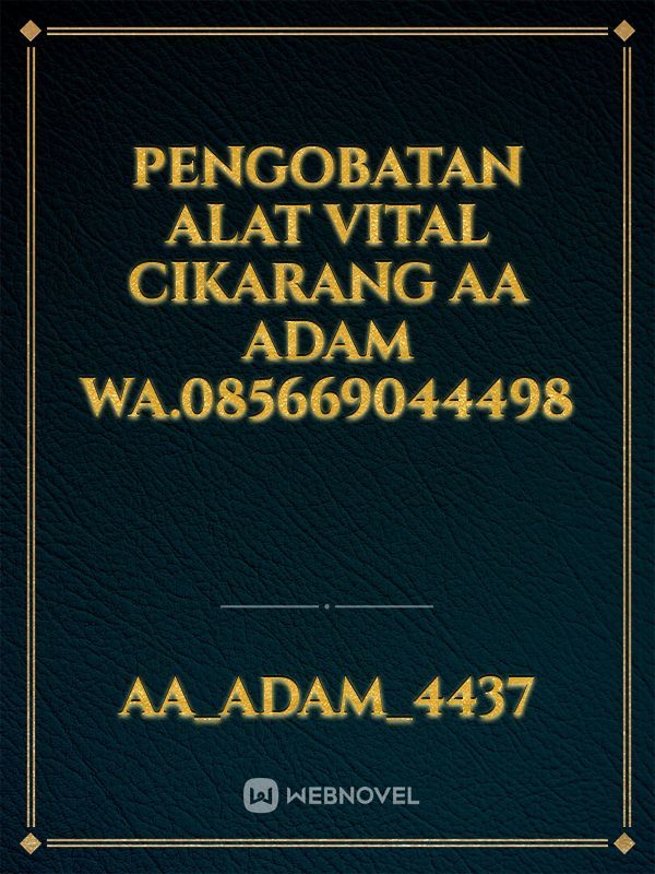 Pengobatan Alat Vital Cikarang AA Adam WA.085669044498