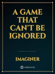 A Game that can't be ignored Book
