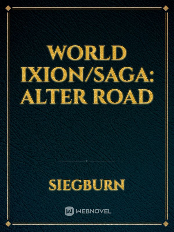 World Ixion/SAGA: Alter Road