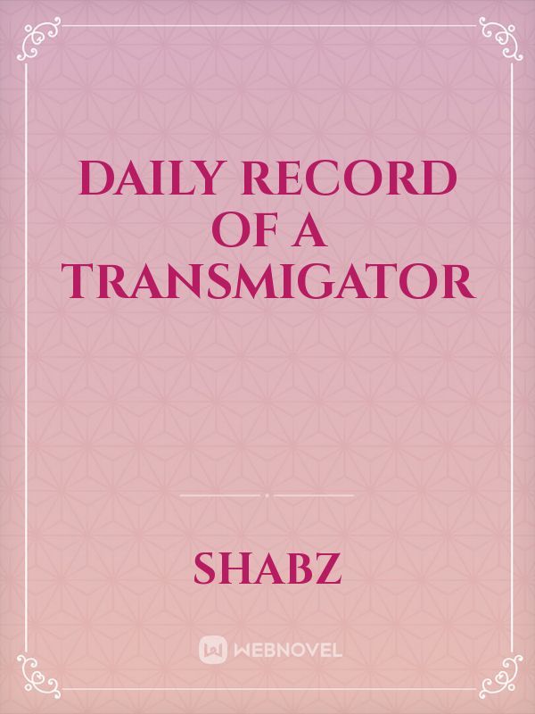 Daily record of a Transmigator
