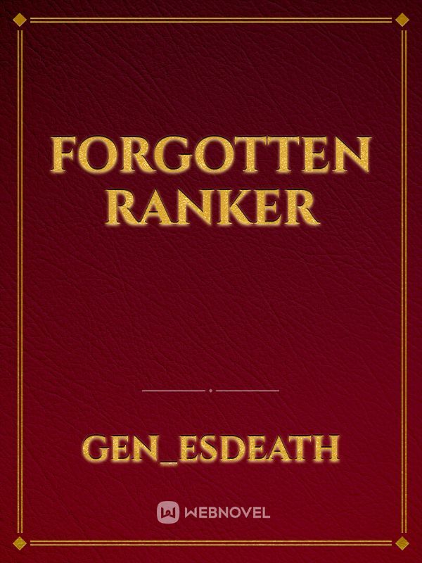Forgotten Ranker