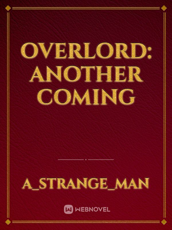 Overlord: Another Coming