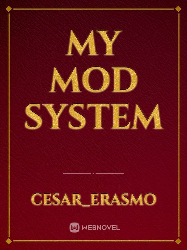 My MOD System