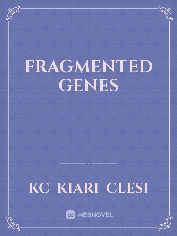 Fragmented Genes