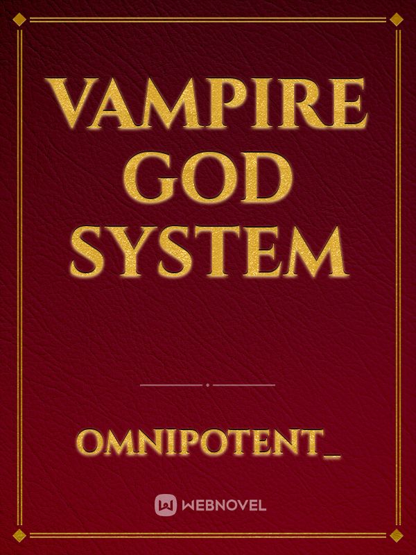 Vampire god system Book