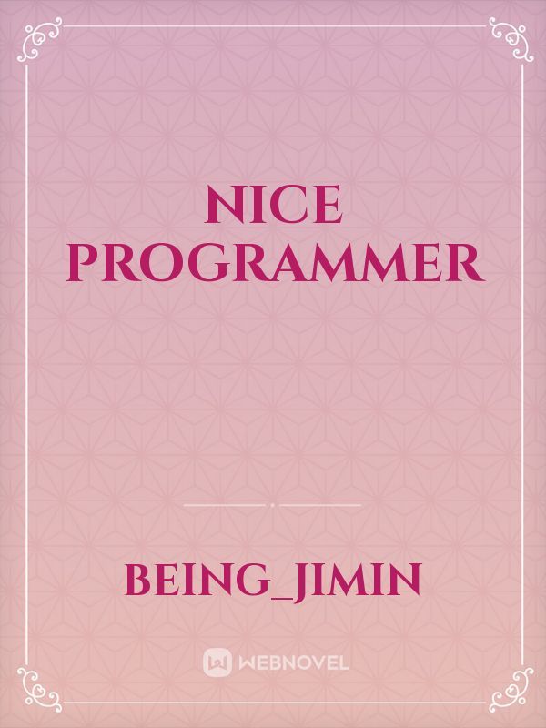 nice programmer