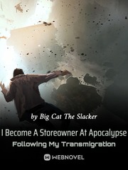 I Become A Storeowner At Apocalypse Following My Transmigration Book